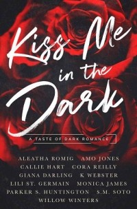 без автора - Kiss Me in the Dark