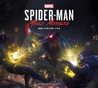 Мэтт Ральфс - Marvel’s Spider-Man Miles Morales. Мистецтво Гри
