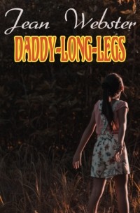 Джин Уэбстер - Daddy-Long-Legs