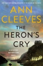 Ann Cleeves - The Heron&#039;s Cry