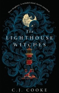 C. J. Cooke - The Lighthouse Witches