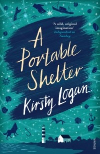 Кирсти Логан - A Portable Shelter