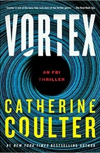 Catherine Coulter - Vortex