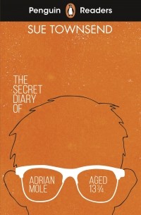 Сью Таунсенд - The Secret Diary of Adrian Mole Aged 13 ¾