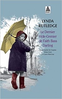 Lynda Rutledge - Le dernier vide-grenier de Faire Basse Darling