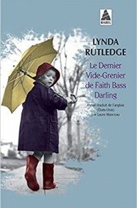 Lynda Rutledge - Le dernier vide-grenier de Faire Basse Darling