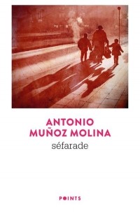 Антонио Муньос Молина - Séfarade