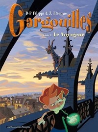 Denis-Pierre Filippi - Gargouilles: Le voyageur