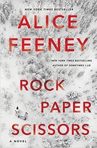 Alice Feeney - Rock Paper Scissors