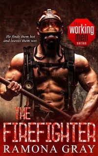 Рамона Грей - The Firefighter