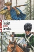 Si Sheppard - Patriot vs Loyalist: American Revolution 1775–83