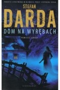 Стефан Дарда - Dom na Wyrębach
