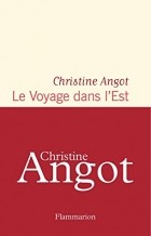 Кристин Анго - Le Voyage dans l&#039;Est