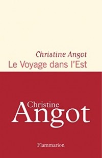 Кристин Анго - Le Voyage dans l'Est