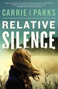 Кэрри Стюарт Паркс - Relative Silence