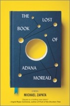 Michael Zapata - The Lost Book of Adana Moreau