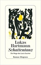 Лукас Хартман - Schattentanz: Die Wege des Louis Soutter