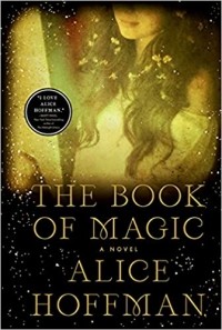 Alice Hoffman - The Book of Magic