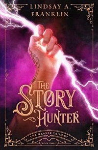 Линдси Франклин - The Story Hunter