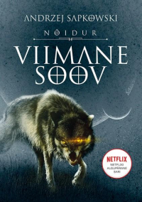 Анджей Сапковский - Nõidur: Viimane soov