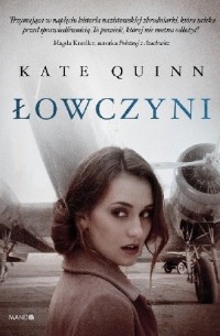 Kate Quinn - Łowczyni