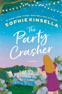 Софи Кинселла - The Party Crasher