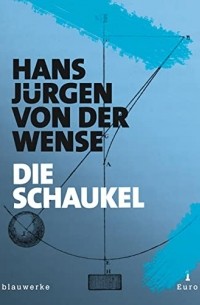 Ханс Юрген фон дер Вензе - Die Schaukel
