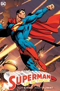 Том Кинг - Superman: Up in the Sky