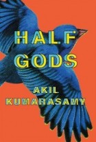 Akil Kumarasamy - Half Gods