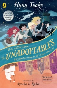 Хана Тук - The Unadoptables: Five fantastic children on the adventure of a lifetime