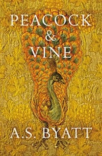 А. С. Байетт - Peacock & Vine: On William Morris and Mariano Fortuny