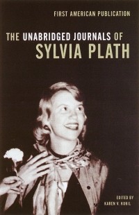 Сильвия Плат - The Unabridged Journals of Sylvia Plath