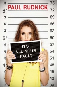 Пол Рудник - It's All Your Fault