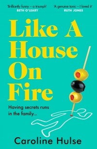 Кэролайн Халс - Like A House On Fire