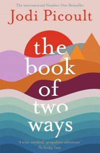 Джоди Пиколт - The Book of Two Ways