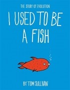 Том Салливан - I Used to Be a Fish
