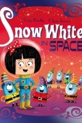 Peter Bently - Snow White in Space