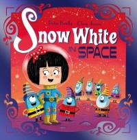 Peter Bently - Snow White in Space