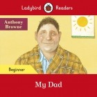  - Ladybird Readers Beginner Level. My Dad