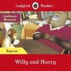  - Ladybird Readers Beginner Level. Willy and Harry