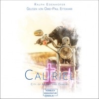 Ральф Эденхофер - Caliriel - City of Angels and Demons, Band 2