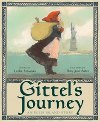 Леслеа Ньюман - Gittel's Journey. An Ellis Island Story