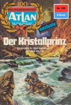 Карл-Херберт Шеер - Atlan 100: Der Kristallprinz