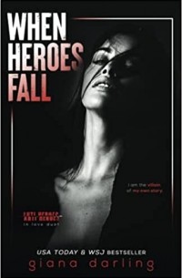 Джиана Дарлинг - When Heroes Fall
