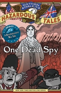 Натан Хейл - One Dead Spy