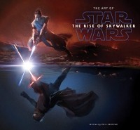 Фил Шостак - The Art of Star Wars. The Rise of Skywalker