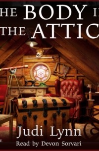 Judi Lynn - The Body in the Attic - A Jazzi Zanders Mystery, Book 1