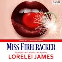 Лорелей Джеймс - Miss Firecracker - Wild West Boys, Book 2