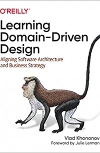 Vlad Khononov - Learning Domain-Driven Design