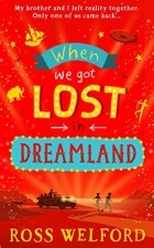 Росс Уэлфорд - When We Got Lost In Dreamland